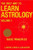 The Only Way to Learn Astrology, Vol. 1