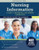 Nursing Informatics: A Guide to Informatics and Nursing Certification