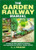 The Garden Railway Manual: A Step-by-Step Guide to Building and Operating an Outdoor Model Railway