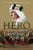 Hero: The Life and Legend of Lawrence of Arabia