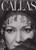 Callas: The Art and the Life - The Great Years