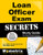 Loan Officer Exam Secrets Study Guide: Loan Officer Test Review for the Loan Officer Exam (Mometrix Secrets Study Guides)