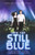 Into the Still Blue (Under the Never Sky Trilogy)