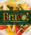 Bravo!: Health Promoting Meals from the TrueNorth Health Kitchen