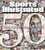 Sports Illustrated 50 Years: The Anniversary Book