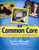 The Common Core: Teaching Students in Grades 6-12 to Meet the Reading Standards