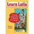 Learn Latin: A Lively Introduction to Reading the Language