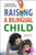 Raising a Bilingual Child (Living Language Series)