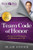 Team Code of Honor: The Secrets of Champions in Business and in Life (Rich Dad's Advisors (Paperback))