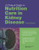 Clinical Guide to Nutrition Care in Kidney Disease, Second Edition