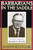 Barbarians in the Saddle: Intellectual Biography of Richard M. Weaver