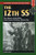 The 12th SS: The History of the Hitler Youth Panzer Division Volume I (Stackpole Military History)