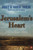 Jerusalem's Heart: A Novel of the Struggle for Jerusalem (The Zion Legacy)