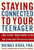 Staying Connected To Your Teenager: How To Keep Them Talking To You And How To Hear What They're Really Saying