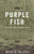 Purple Fish: A Heart for Sharing Jesus