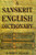 A Sanskrit English Dictionary 2005 Deluxe Edition: Etymologically and Philologically Arranged with Special Reference to Cognate Indo-European Languages,