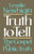 Truth to Tell: The Gospel as Public Truth (Osterhaven Lecture)