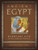 Ancient Egypt: Everyday Life in the Land of the Nile