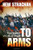 1: The First World War: Volume I: To Arms (First World War (Oxford))