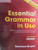 Essential Grammar in Use with Answers: A Self-Study Reference and Practice Book for Elementary Students of English