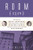 Room 1219: The Life of Fatty Arbuckle, the Mysterious Death of Virginia Rappe, and the Scandal That Changed Hollywood