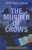 The Murder of Crows (The Inspector Vignoles Mysteries)
