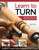 Learn to Turn, 2nd Edition Revised and Expanded: A Beginner's Guide to Woodturning from Start to Finish
