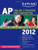 Kaplan AP English Literature and Composition 2012 (Kaplan AP English Literature & Composition)