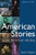 American Stories: Living American History: v. 1: To 1877