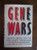 Gene Wars: Military Control over the New Genetic Technologies