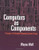 Computers as Components: Principles of Embedded Computing Systems Design (The Morgan Kaufmann Series in Computer Architecture and Design)