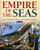 Empire of the Seas: How the navy forged the modern world