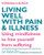 Living Well with Pain and Illness