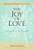Joy of Love, The: On Love in the Family; The Apostolic Exhortation Amoris Laetitia