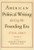 American Political Writing During the Founding Era, 1760-1805, Vol. 2