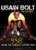 Usain Bolt: My Story: 9.58: Being the World's Fastest Man