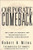 Corporate Comeback: The Story of Renewal and Transformation at National Semiconductor (Jossey-Bass Business & Management Series)