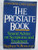 The prostate book: Sound advice on symptoms and treatment