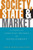 Society, State and Market: A Guide to Competing Theories of Development