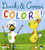 Duck & Goose Colors