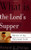 What Is The Lord's Supper? (Basics of the Faith) (BASICS OF THE REFORMED FAITH)