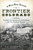 A Wild West History of Frontier Colorado: Pioneers, Gunslingers & Cattle Kings on the Eastern Plains