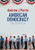 American Democracy: From Tocqueville to Town Halls to Twitter (Political Sociology)