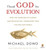 Thank God for Evolution: How the Marriage of Science and Religion Will Transform Your Life and Our World