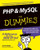 PHP and MySQL For Dummies (For Dummies (Computer/Tech))