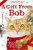 A Gift from Bob: How a Street Cat Helped One Man Learn the Meaning of Christmas