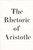 The Rhetoric of Aristotle