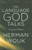 The Language God Talks: On Science and Religion