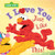 I Love You Just Like This! (Sesame Street Scribbles Elmo)