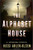 The Alphabet House: A Novel